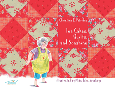Tea Cakes, Quilts, and Sonshine