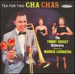 Tea for Two Cha Chas - The Tommy Dorsey Orchestra