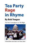 Tea Party Rage in Rhyme: The Poet Curmudgeon on the Right