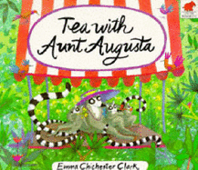 Tea with Aunt Augusta - Chichester Clark, Emma