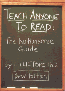 Teach Anyone to Read: The No-Nonsense Guide