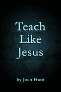 Teach Like Jesus