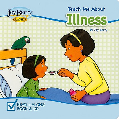 Teach Me about Illness - Berry, Joy