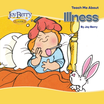 Teach Me About Illness - Berry, Joy