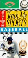 Teach Me Sports Baseball