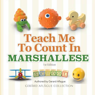 Teach Me To Count in Marshallese - Aflague, Gerard