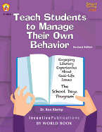 Teach Students to Manage Their Own Behavior: Engaging Literacy Experiences about Real-Life Issues: The School Dayz Program