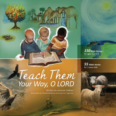Teach Them Your Way, O LORD - Deboer, Amanda