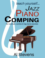 Teach Yoursefl... Jazz Piano Comping: For Cocktail, Combo and Big Band Pianists