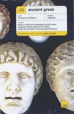 Teach Yourself Ancient Greek - Betts, Gavin, and Henry, Alan