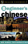 Teach Yourself Beginner's Chinese - Scurfield, Elizabeth, and Lianyi, Song