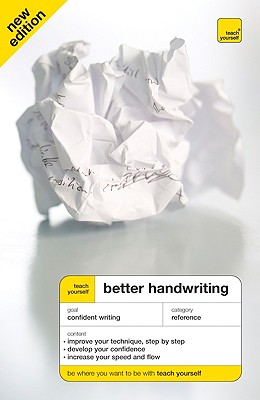 Teach Yourself: Better Handwriting - Sassoon, Rosemary, and Briem, G Se