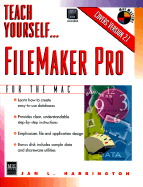 Teach Yourself FileMaker Pro - Harrington, Jan L, Ph.D.