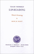 Teach Yourself Lip Reading - Wyatt, Olive M