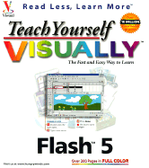 Teach Yourself Visually TM Flash TM 5