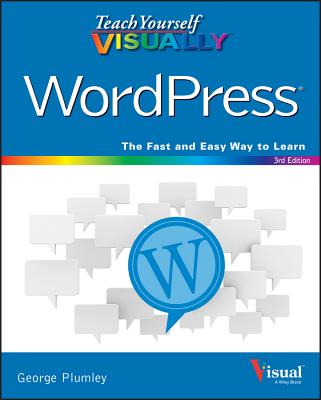 Teach Yourself Visually Wordpress - Plumley, George