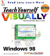 Teach Yourself Windows (R) 98 Visuallytm - Maran, Ruth, and MaranGraphics Development Group