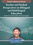 Teacher and Student Perspectives on Bilingual and Multilingual Education