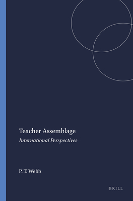 Teacher Assemblage: International Perspectives - Webb, P Taylor
