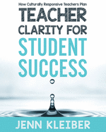 Teacher Clarity for Student Success: How Culturally Responsive Teachers Plan
