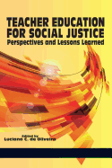 Teacher Education for Social Justice: Perspectives and Lessons Learned