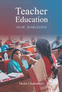 Teacher Education New Horizons