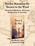 Teacher Resources for Thrown to the Wind