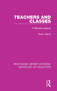 Teachers and Classes: A Marxist Analysis