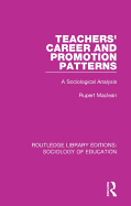 Teachers' Career and Promotion Patterns: A Sociological Analysis