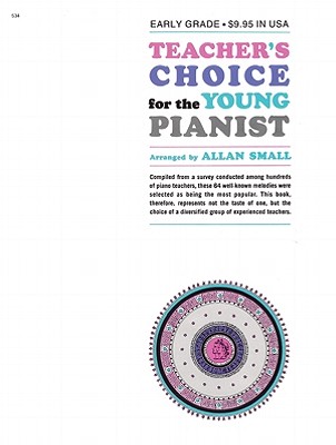 Teacher's Choice for the Young Pianist - Small, Allan
