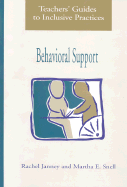 Teachers' Guides to Inclusive Practices: Behavior Support - Snell, Martha,E., and Janney, Rachel