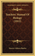 Teachers' Manual of Biology (1912)