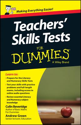 Teacher's Skills Tests For Dummies - Beveridge, Colin, and Green, Andrew