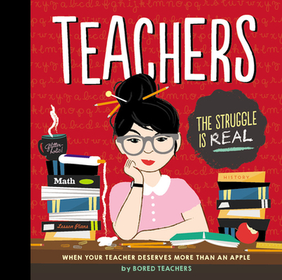 Teachers: When Your Teacher Deserves More Than an Apple - Bored Teachers