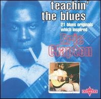 Teachin the Blues: Clapton Influences - Various Artists