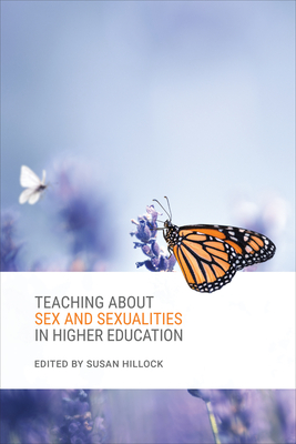 Teaching about Sex and Sexualities in Higher Education - Hillock, Susan (Editor)