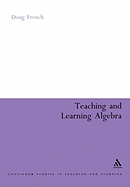 Teaching and Learning Algebra