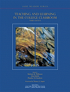 Teaching and Learning in the College Classroom - Welkener, Michele M (Editor), and Kalish, Alan (Editor), and Bandeen, Heather M (Editor)