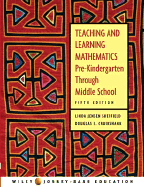 Teaching and Learning Mathematics: Pre-Kindergarten Through Middle School