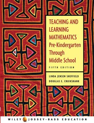 Teaching and Learning Mathematics: Pre-Kindergarten Through Middle School - Sheffield, Linda Jensen, Dr., and Cruikshank, Douglas E