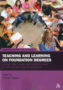 Teaching and Learning on Foundation Degrees: A Guide for Tutors and Support Staff in Further and Higher Education