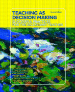 Teaching as Decision Making: Successful Practices for the Secondary Teacher