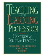 Teaching as the Learning Profession: Handbook of Policy and Practice