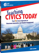 Teaching Civics Today: The Icivics Approach to Classroom Innovation and Student Engagement