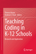 Teaching Coding in K-12 Schools: Research and Application