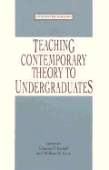 Teaching Contemporary Theory to Undergraduates