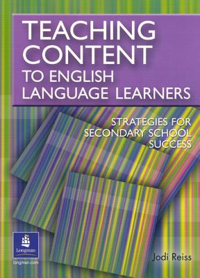 Teaching Content to English Language Learners - Reiss, Jodi