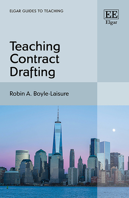 Teaching Contract Drafting - Boyle-Laisure, Robin A