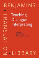 Teaching Dialogue Interpreting: Research-Based Proposals for Higher Education