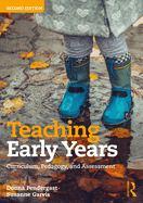 Teaching Early Years: Curriculum, Pedagogy, and Assessment